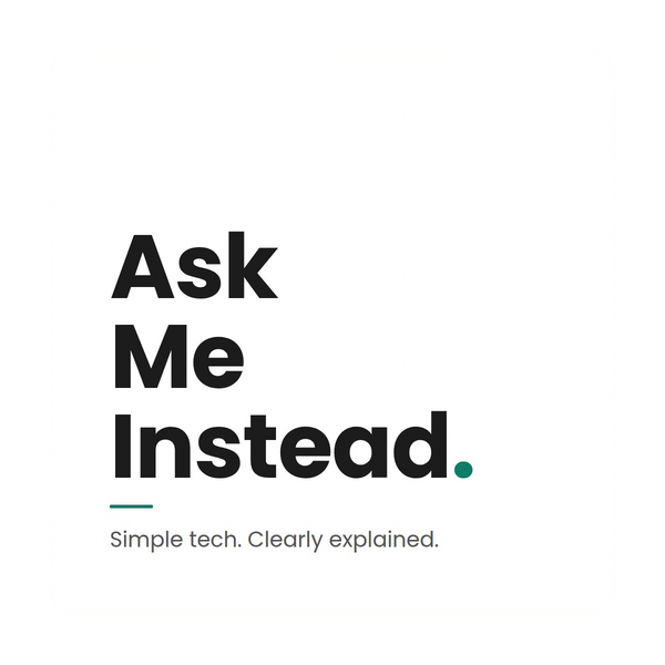 Ask Me Instead